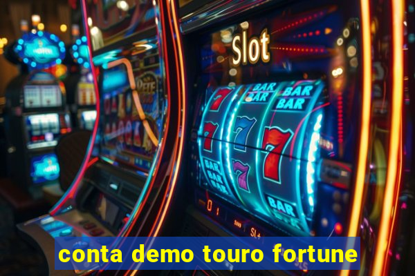 conta demo touro fortune